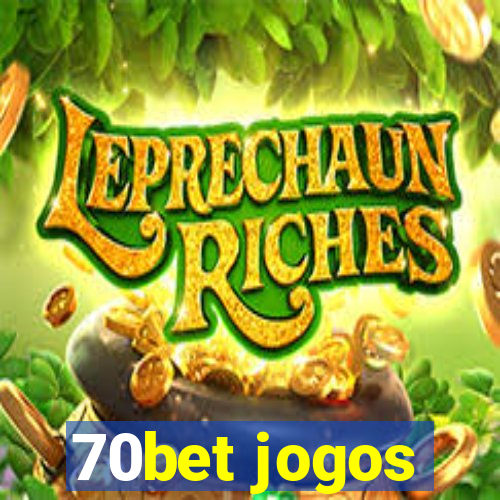 70bet jogos